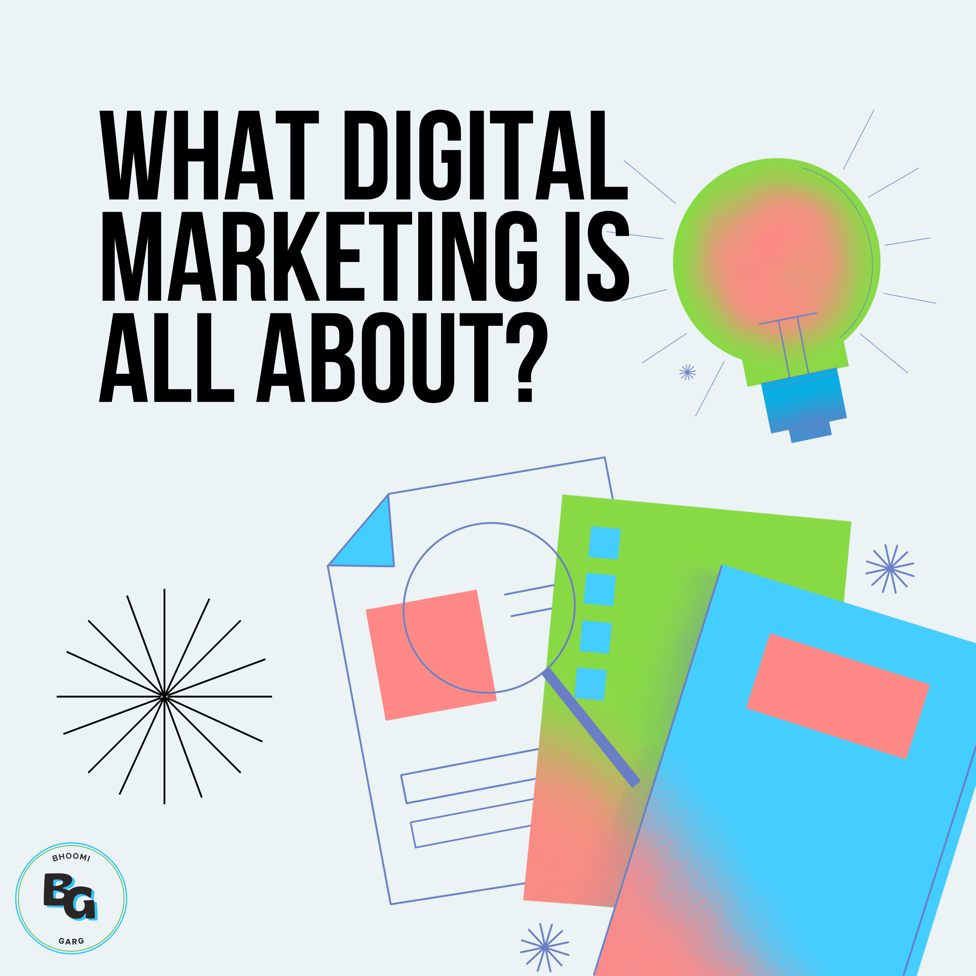 What Digital Marketing is all About